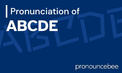 how to pronounce abcde feature image