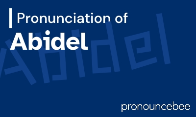 how to pronounce abidel feature image