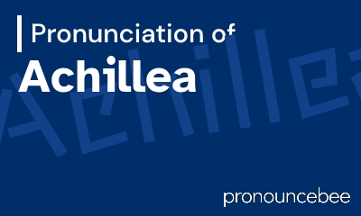 how to pronounce achillea feature image