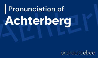 how to pronounce achterberg feature image