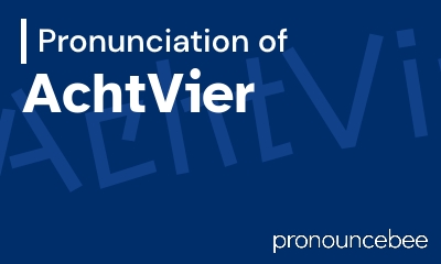 how to pronounce achtvier feature image