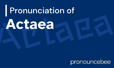 how to pronounce actaea feature image
