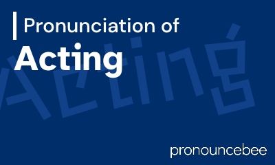 how to pronounce acting feature image