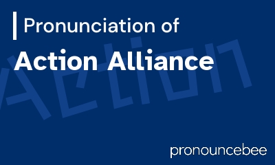 how to pronounce action-alliance feature image