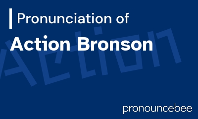 how to pronounce action-bronson feature image