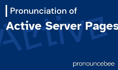 how to pronounce active-server-pages feature image