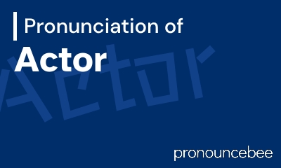 how to pronounce actor feature image