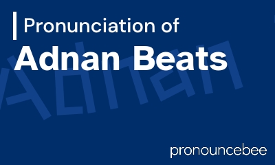 how to pronounce adnan-beats feature image