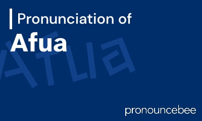 how to pronounce afua feature image