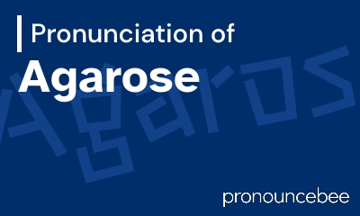 how to pronounce agarose feature image