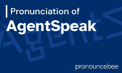 how to pronounce agentspeak feature image