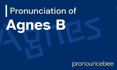 how to pronounce agnes-b feature image