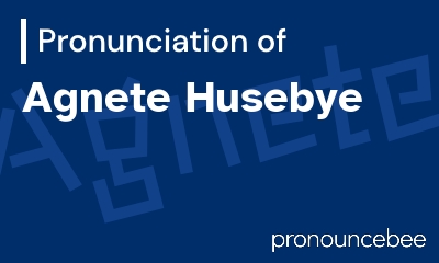 how to pronounce agnete-husebye feature image