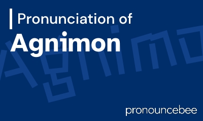 how to pronounce agnimon feature image