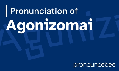 how to pronounce agonizomai feature image