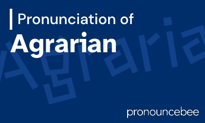 how to pronounce agrarian feature image