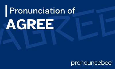 how to pronounce agree feature image