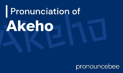 how to pronounce akeho feature image