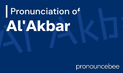 how to pronounce al-akbar feature image