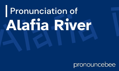 how to pronounce alafia-river feature image