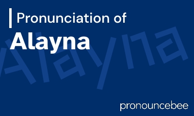how to pronounce alayna feature image