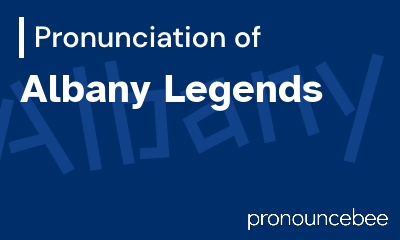 how to pronounce albany-legends feature image