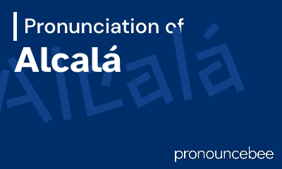 how to pronounce alcal feature image