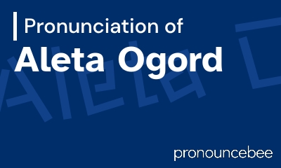 how to pronounce aleta-ogord feature image