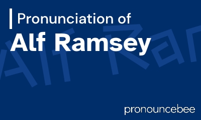 how to pronounce alf-ramsey feature image