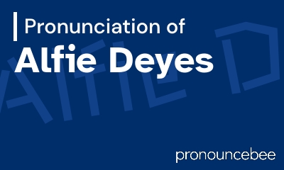 how to pronounce alfie-deyes feature image