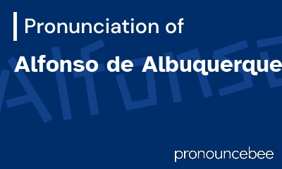 how to pronounce alfonso-de-albuquerque feature image