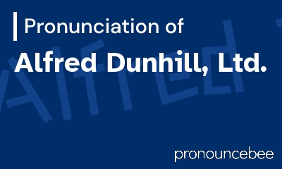 how to pronounce alfred-dunhill-ltd feature image