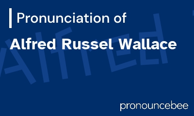 how to pronounce alfred-russel-wallace feature image