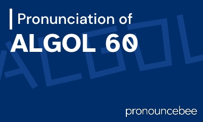 how to pronounce algol-60 feature image