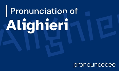 how to pronounce alighieri feature image