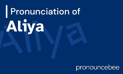 how to pronounce aliya feature image