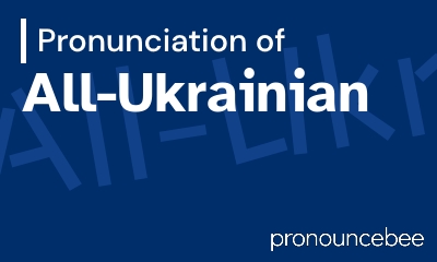 how to pronounce all-ukrainian feature image