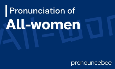 how to pronounce all-women feature image