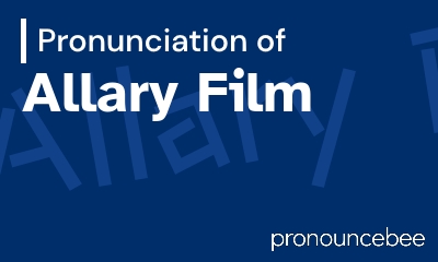 how to pronounce allary-film feature image