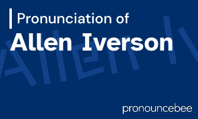 how to pronounce allen-iverson feature image