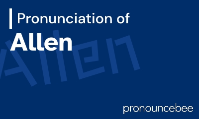 how to pronounce allen feature image