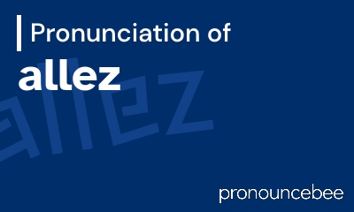 how to pronounce allez feature image