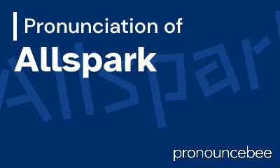 how to pronounce allspark feature image