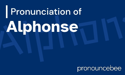 how to pronounce alphonse feature image