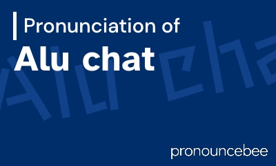 how to pronounce alu-chat feature image
