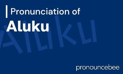 how to pronounce aluku feature image