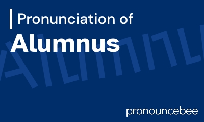 how to pronounce alumnus feature image
