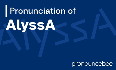 how to pronounce alyssa feature image