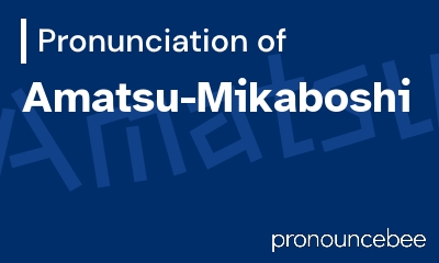 how to pronounce amatsu-mikaboshi feature image