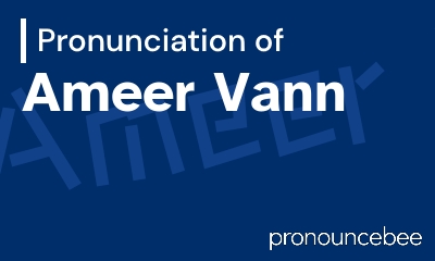 how to pronounce ameer-vann feature image
